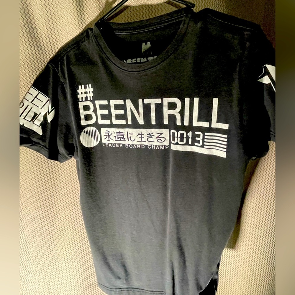 Been Trill T-Shirt
